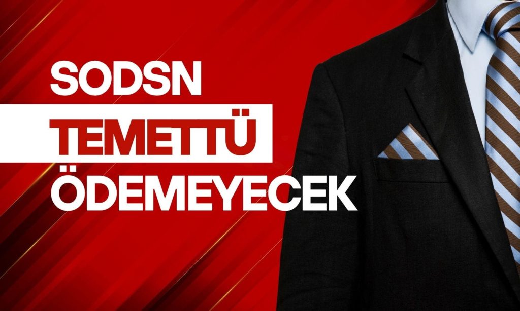 SODSN yatırımcısına temettü yok: Enflasyon muhasebesi engeli