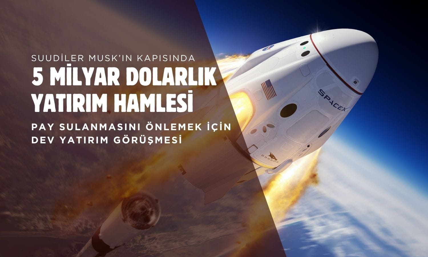 SpaceX halka arzı öncesi kritik görüşme: Masada tam 5 milyar dolar var