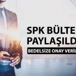 SPK o şirketin bedelli ve bedelsiz başvurusunu onayladı