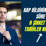 SPK’dan 8 şirkete finansal rapor için ek süre