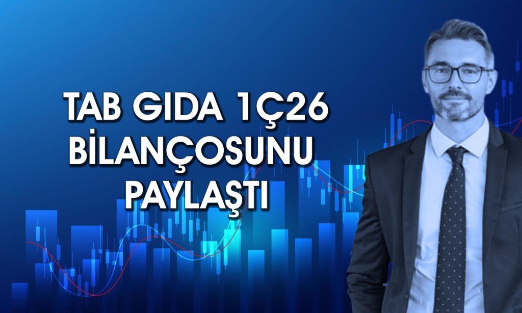 Tab Gıda (TABGD) bilançoyu paylaştı: Net kar yüzde 45 azaldı