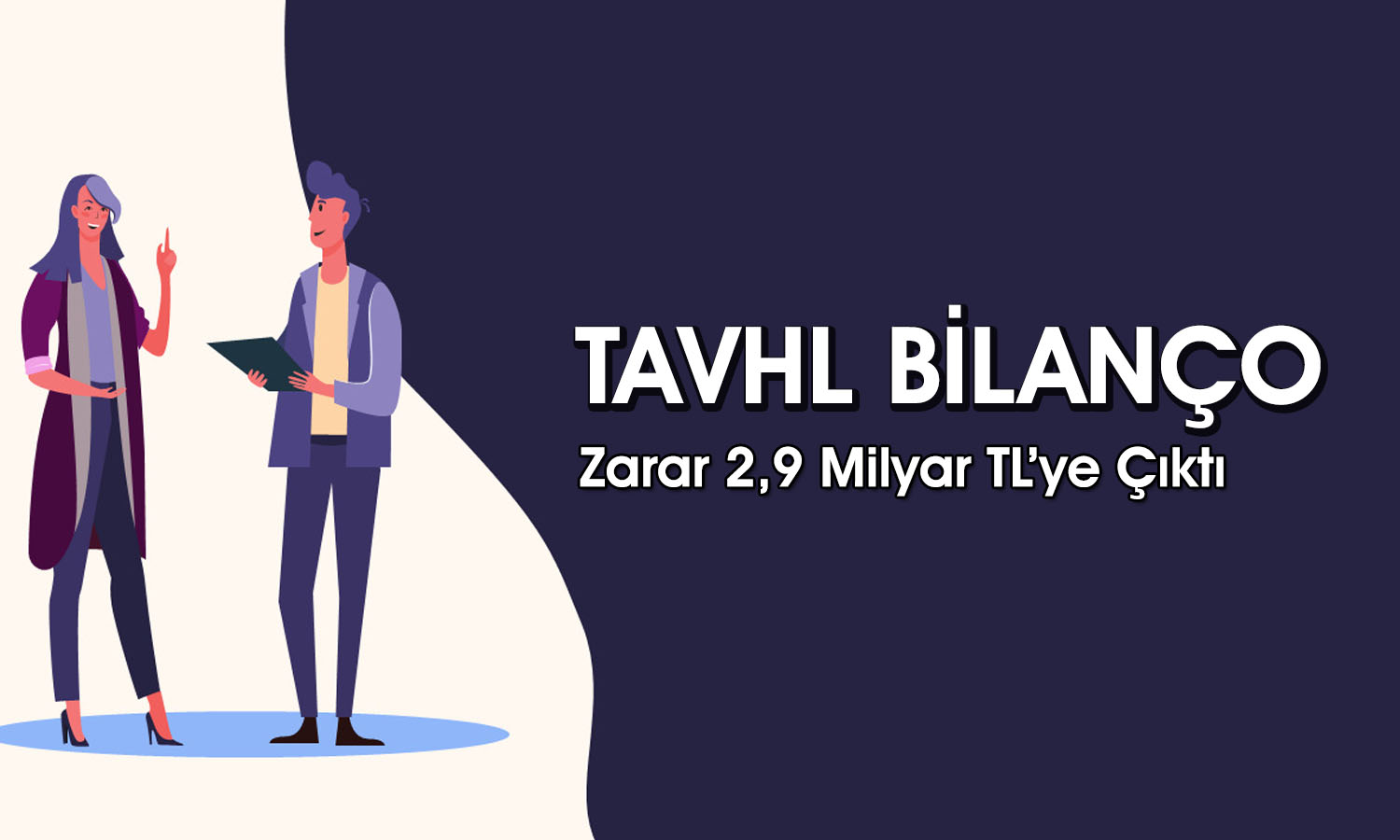 Tav Havalimanları 2026 ilk çeyrekte 2,9 milyar TL zarar etti