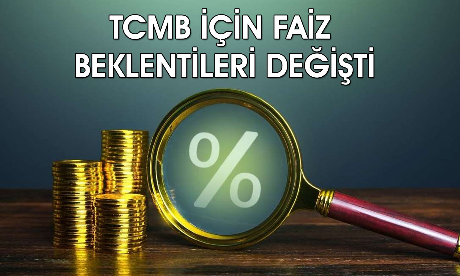 TCMB faiz beklentisi: Nisan’da sabit, yıl sonu yukarı revize