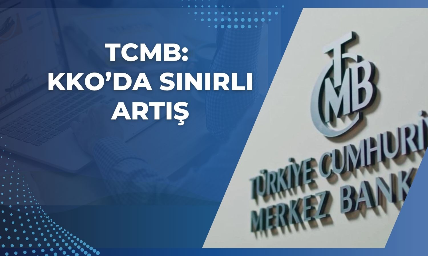 TCMB: Kapasite kullanım oranı Nisan’da sınırlı arttı