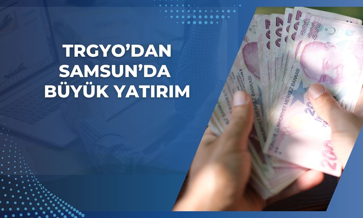TRGYO’dan Samsun’da 805 milyon TL’lik arsa alımı