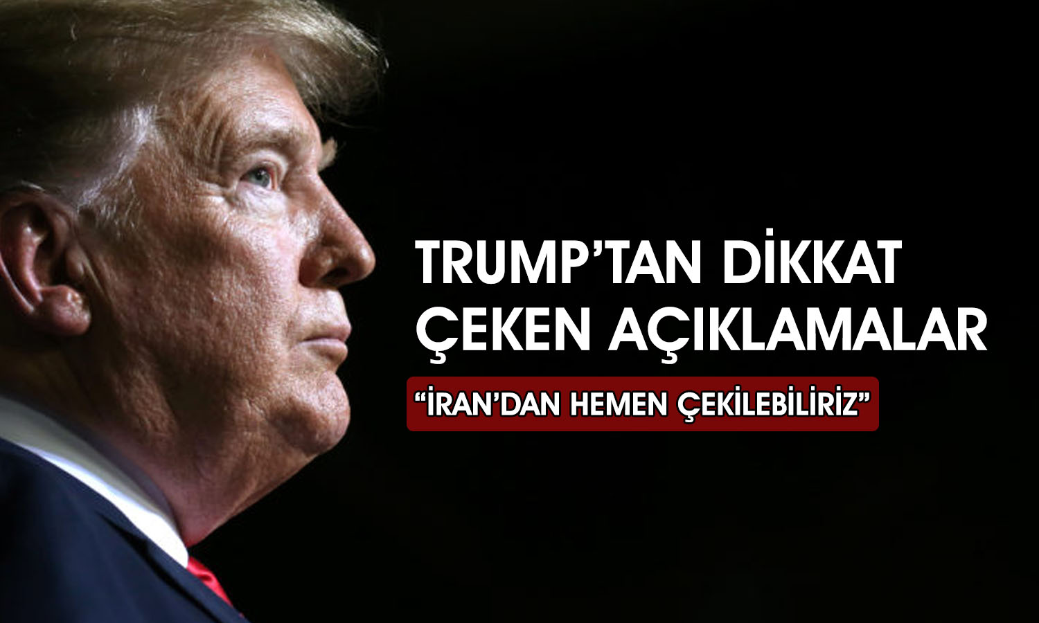 Trump: ABD halkı ordunun eve dönmesini istiyor