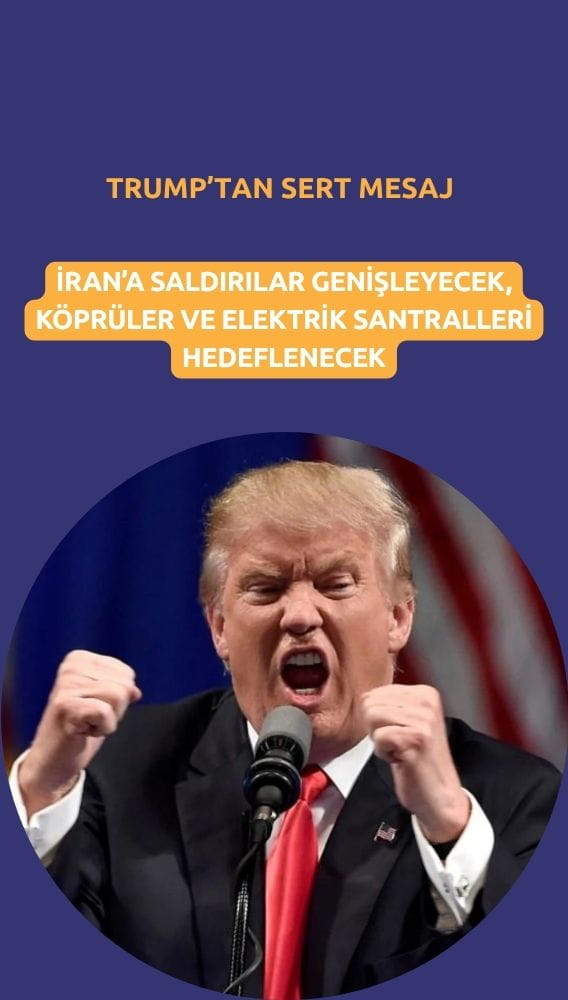 Trump'tan sert mesaj: İran altyapısı hedefte, Hürmüz için küresel alarm
