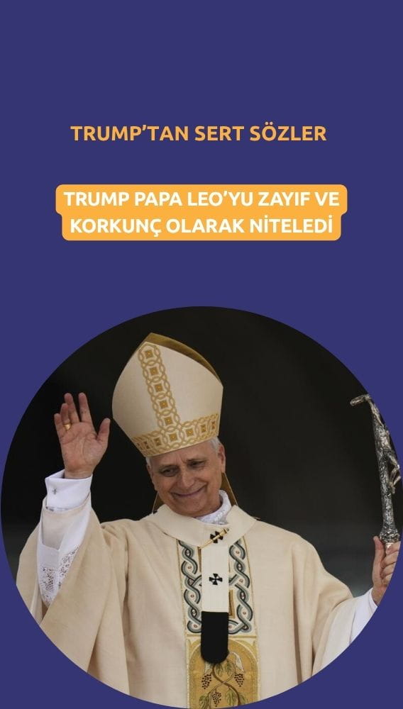 Trump'tan Papa Leo'ya sert sözler: 
