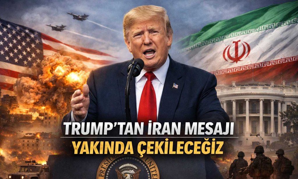Trump’tan İran mesajı: Yakında çekileceğiz