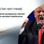 Trump’tan sert mesaj: İran altyapısı hedefte, Hürmüz için küresel alarm