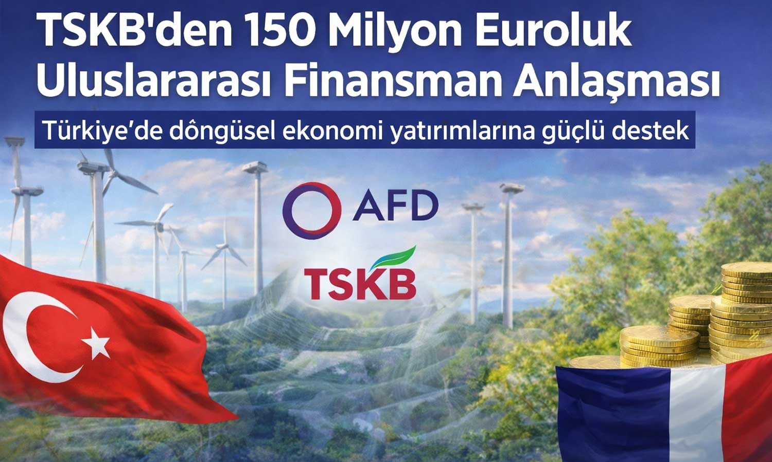 TSKB’den 150 milyon euroluk uluslararası finansman anlaşması