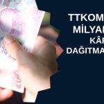 TTKOM: Temettü yok, kâr olağanüstü yedeklere aktarılıyor