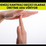 Turcas iştirakinin Denizli doğalgaz santralinde planlı bakım