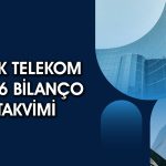 Türk Telekom (TTKOM) 1Ç26 bilanço tarihi açıklandı