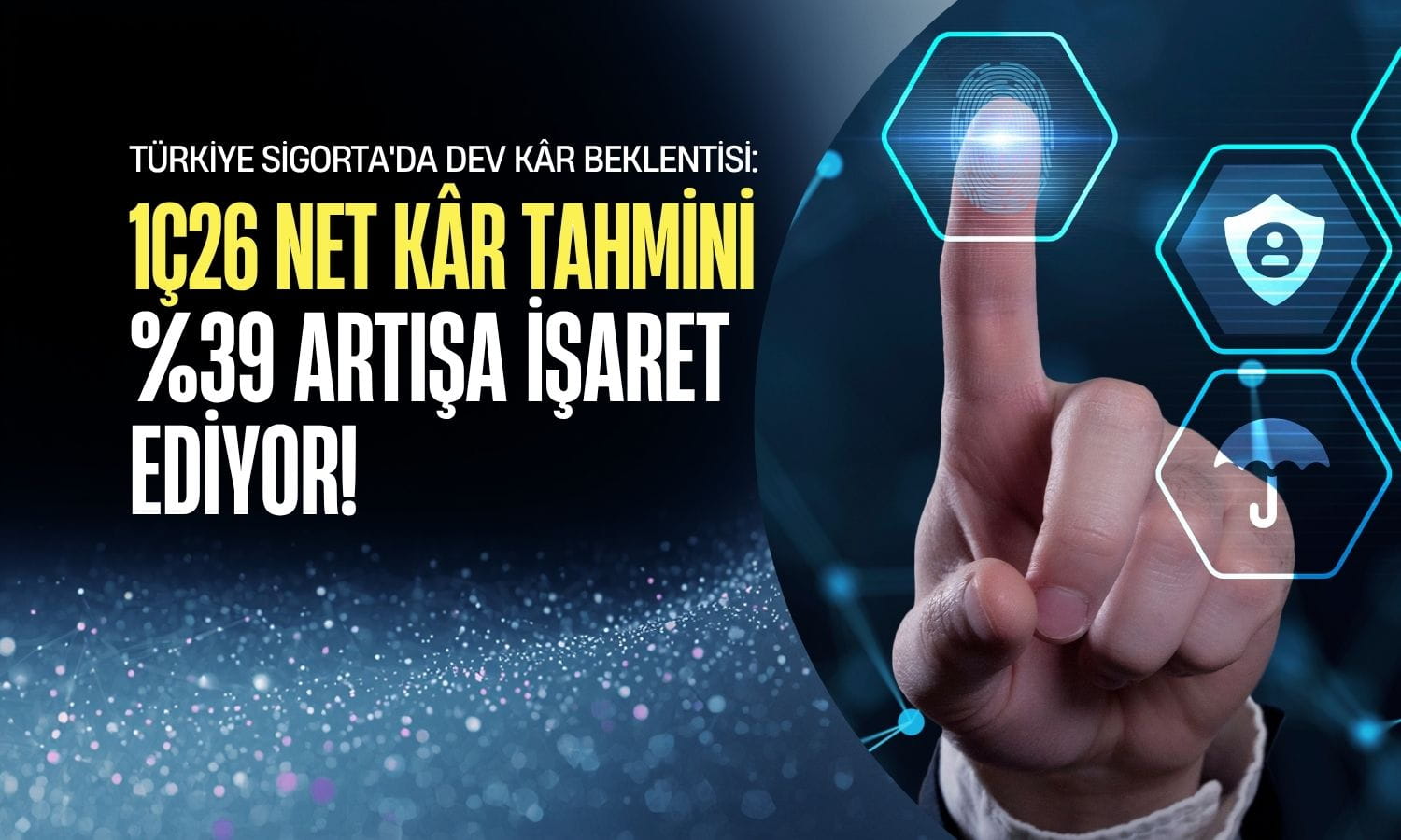 TURSG 1Ç26’da net kârda kuvvetli bir artış görebilir