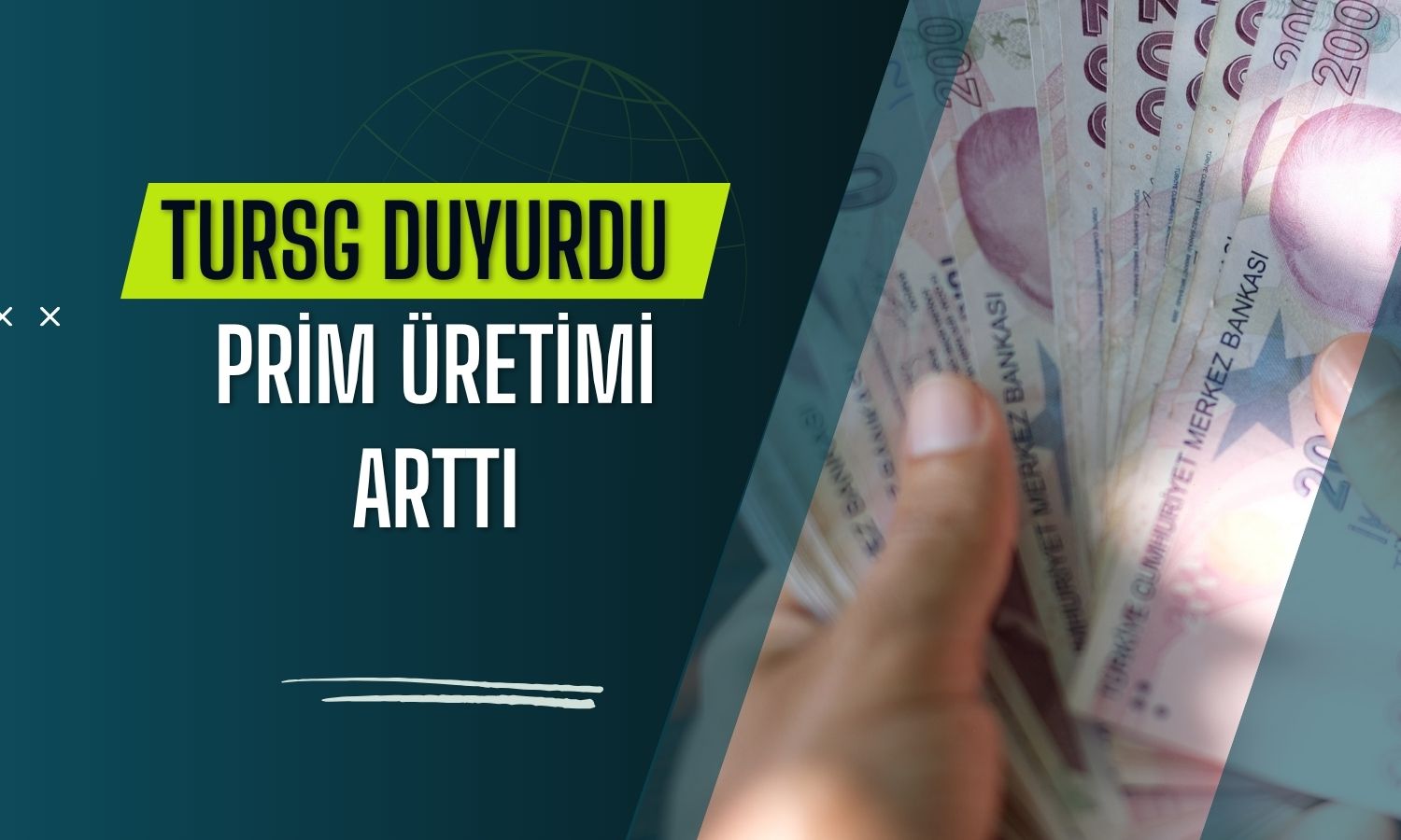 TURSG prim üretimi yüzde 30 artışla 53,8 milyar TL’ye ulaştı