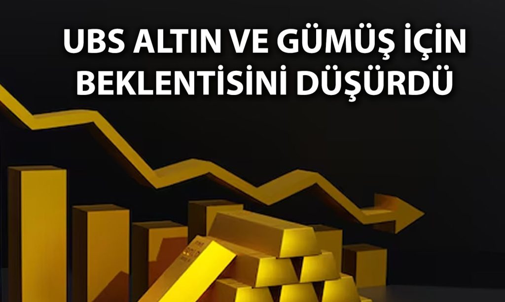 UBS altın ve gümüş için 2026 fiyat tahminini değiştirdi