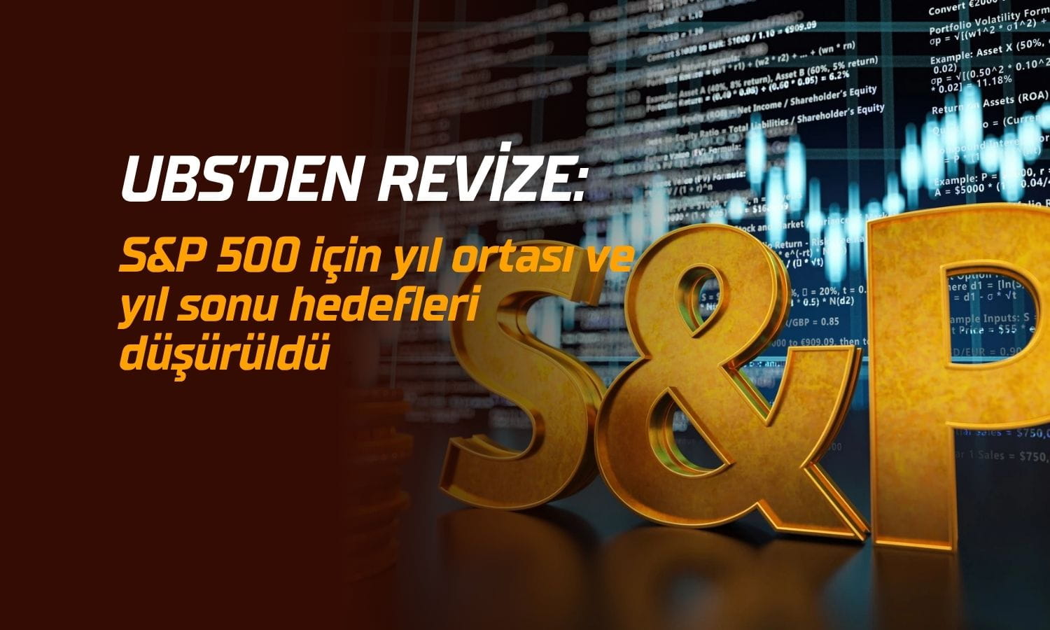 UBS Orta Doğu riskleriyle S&P 500 hedefini düşürdü