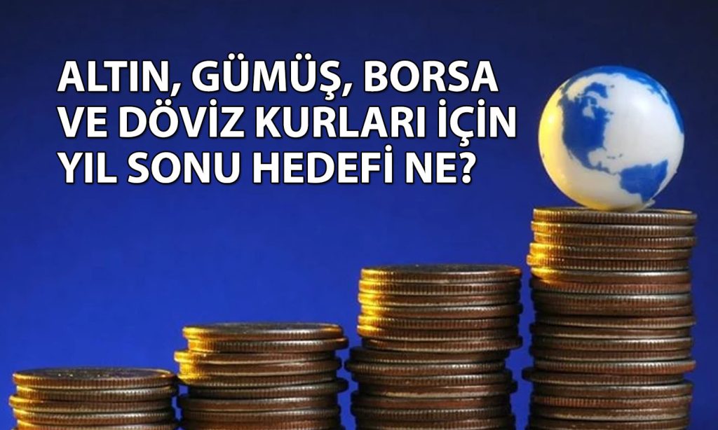 Uzman altın, gümüş, borsa ve döviz için beklentilerini sıraladı