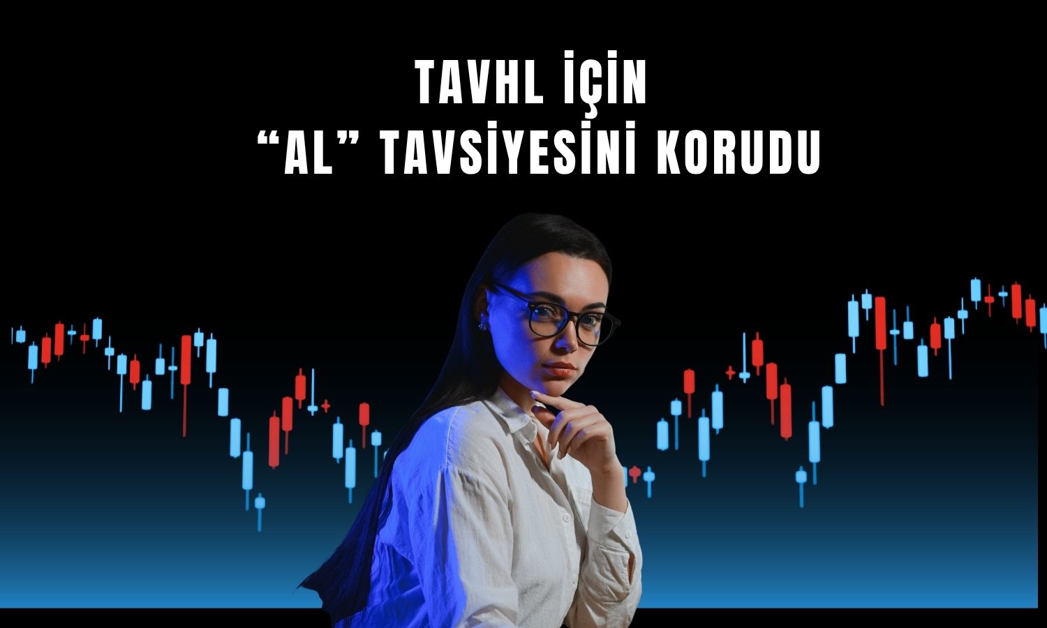 Vakıf Yatırım’dan TAVHL için yeni hedef fiyat