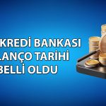 Yapı Kredi Bankası 2026 ilk çeyrek bilanço tarihi belli oldu