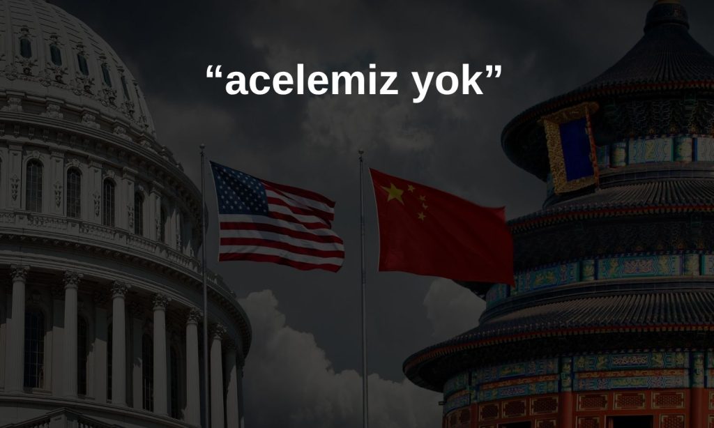 ABD: Çin’le tarife ateşkesinde acele etmiyoruz