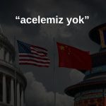 ABD: Çin’le tarife ateşkesinde acele etmiyoruz