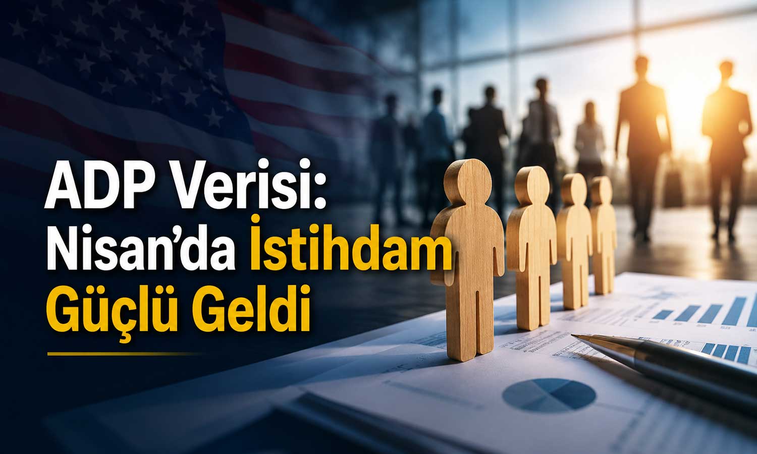 ADP verisi: Nisan’da istihdam güçlü geldi