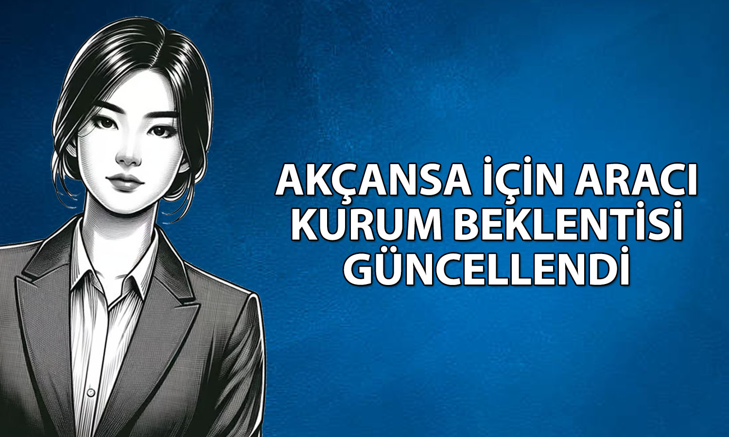 Akçansa (AKCNS) için 1Ç26 bilanço sonrası hedef fiyat yükseldi
