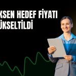 AKSEN’de marjlar güçlü, hedef fiyat arttı