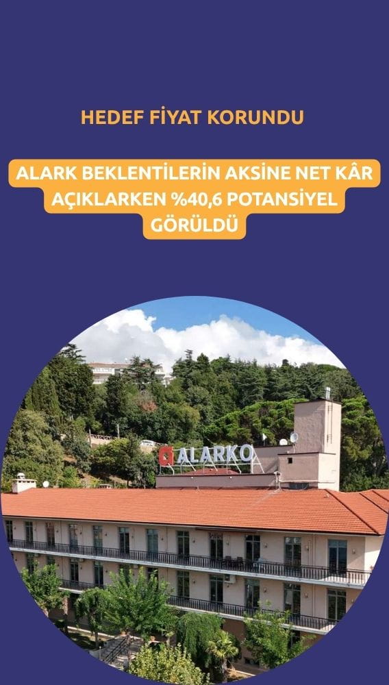 Zarar beklentisine karşılık kâr: ALARK hedef fiyatı korundu