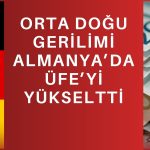 Almanya’da üretici enflasyonu 13 ay sonra ilk kez yükseldi