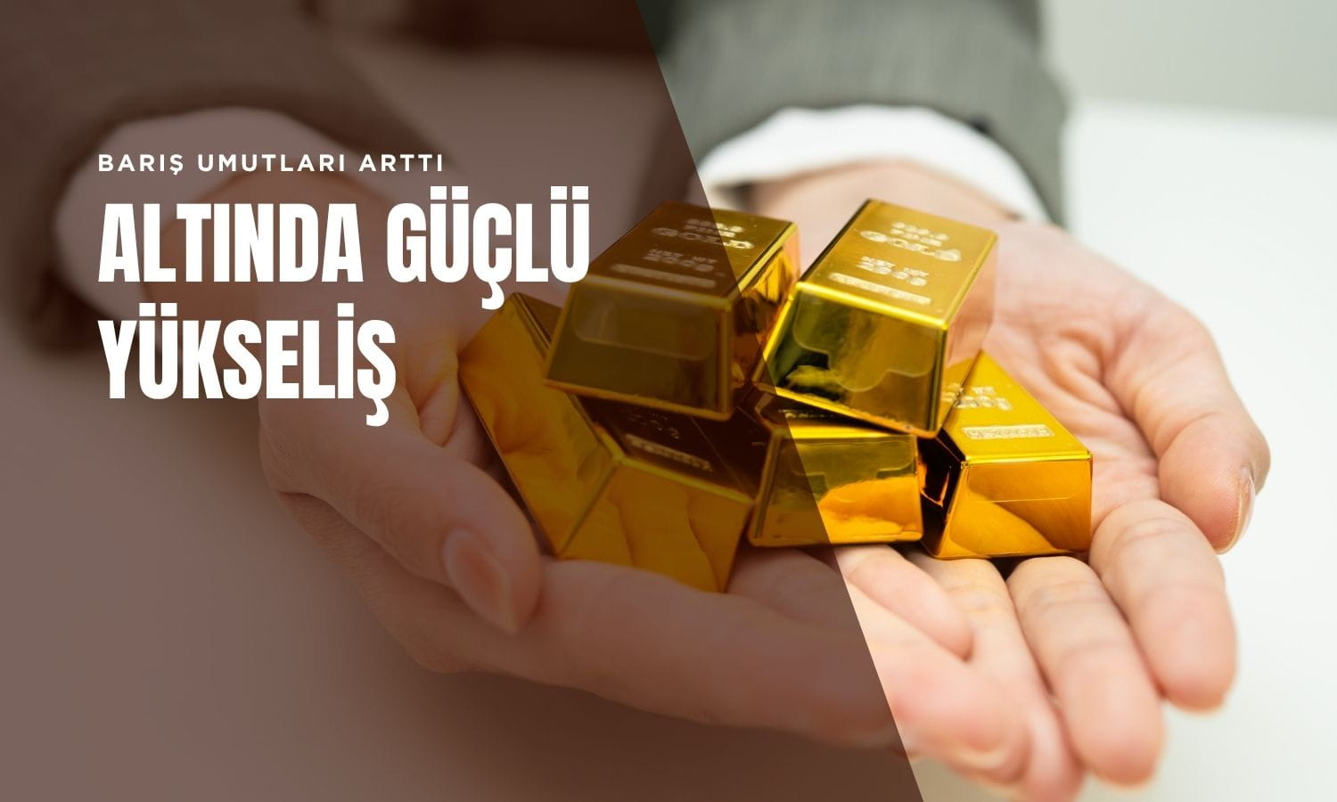Altın güçlü yükseliyor: Barış umutları fiyatları destekliyor