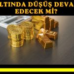 Altında baskı sürecek mi? Kritik seviyeler açıklandı
