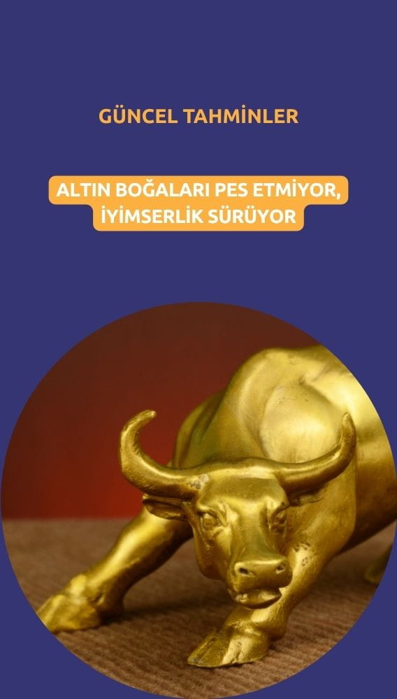 Altın boğaları pes etmiyor: Dev bankalardan güncel tahminler