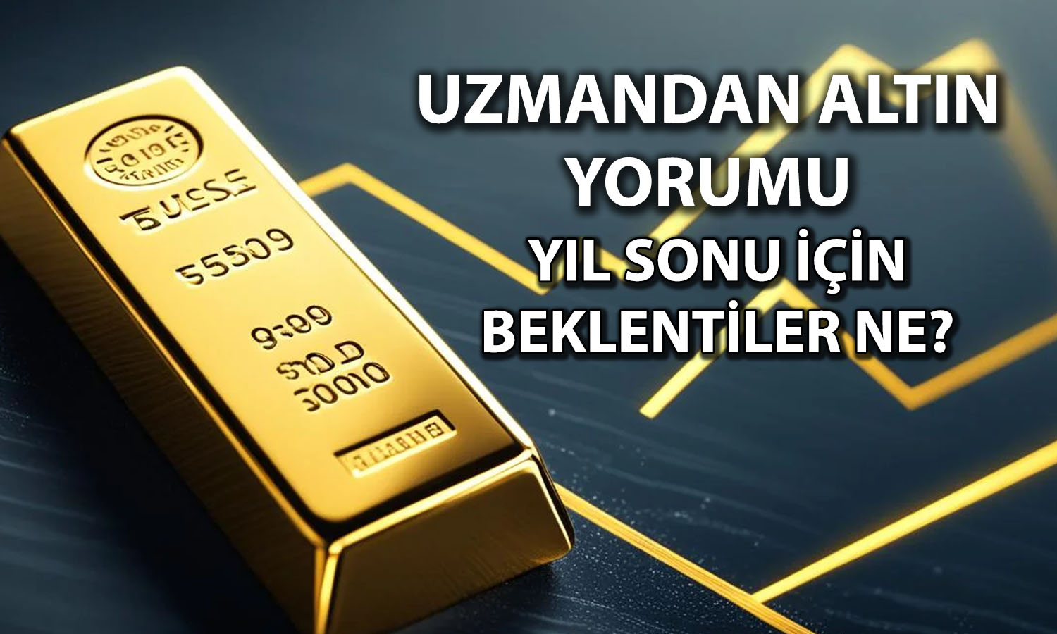 Altında yön yukarı mı? Yaz aylarında hangi fiyatlar bekleniyor?