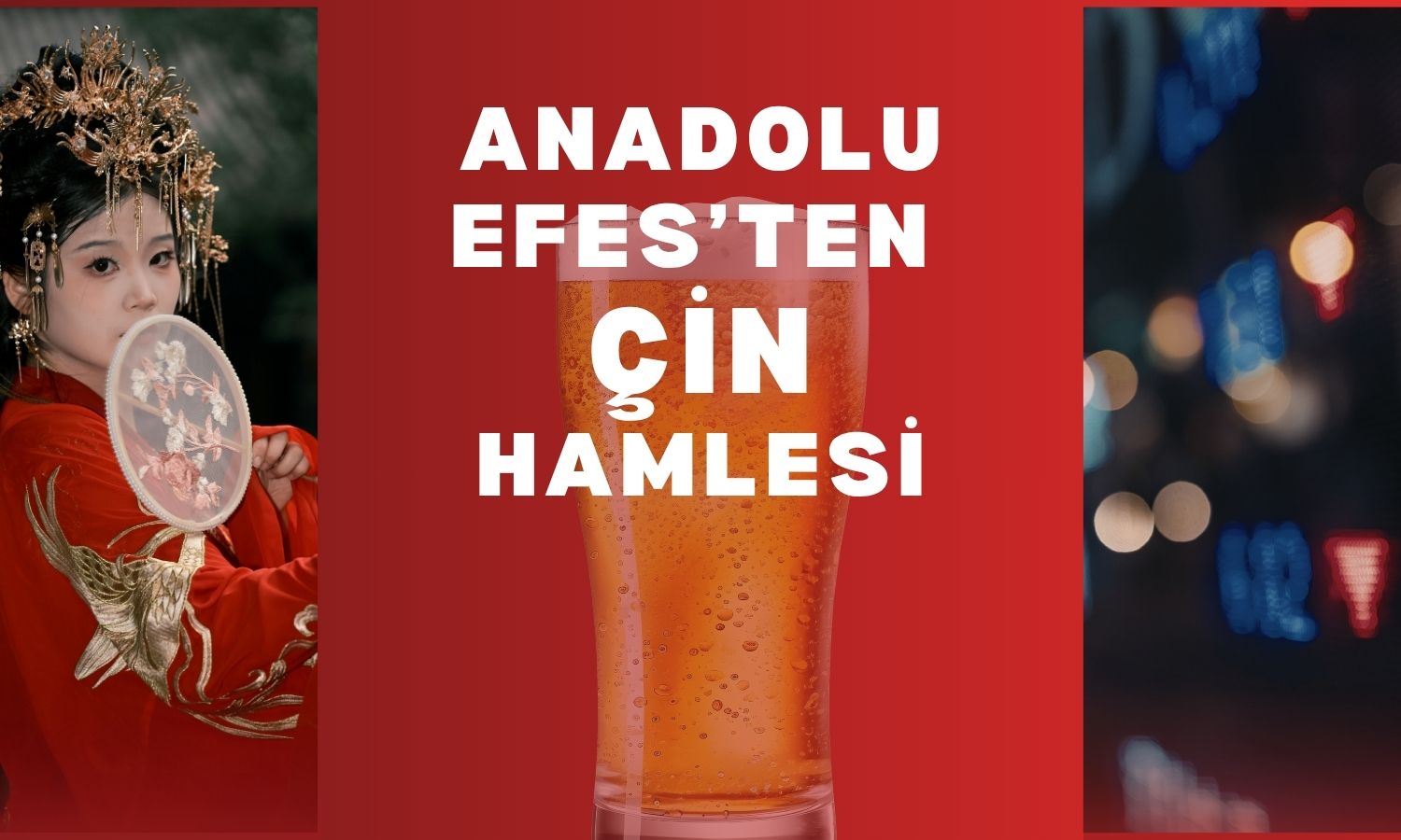 Anadolu Efes Çin pazarında yerel üretime başlıyor
