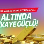 Analiste göre stagflasyon riski altını yeniden öne çıkarabilir