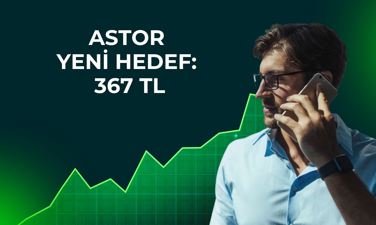 ASTOR için hedef fiyat 367 TL’ye yükseldi