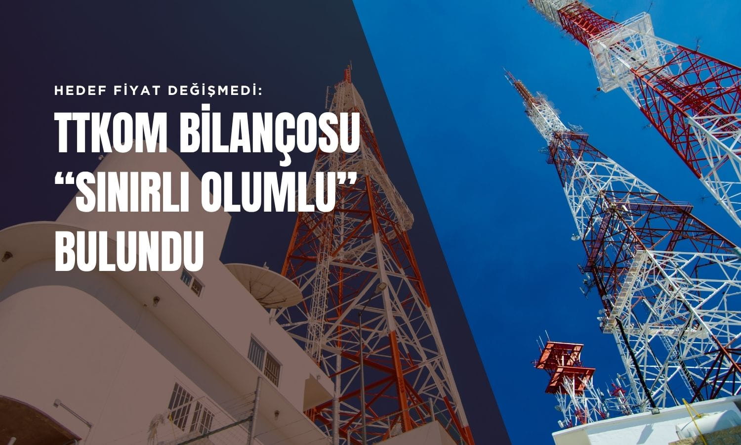 Bilanço geldi, analistler konuştu: TTKOM hedef fiyatı değişmedi