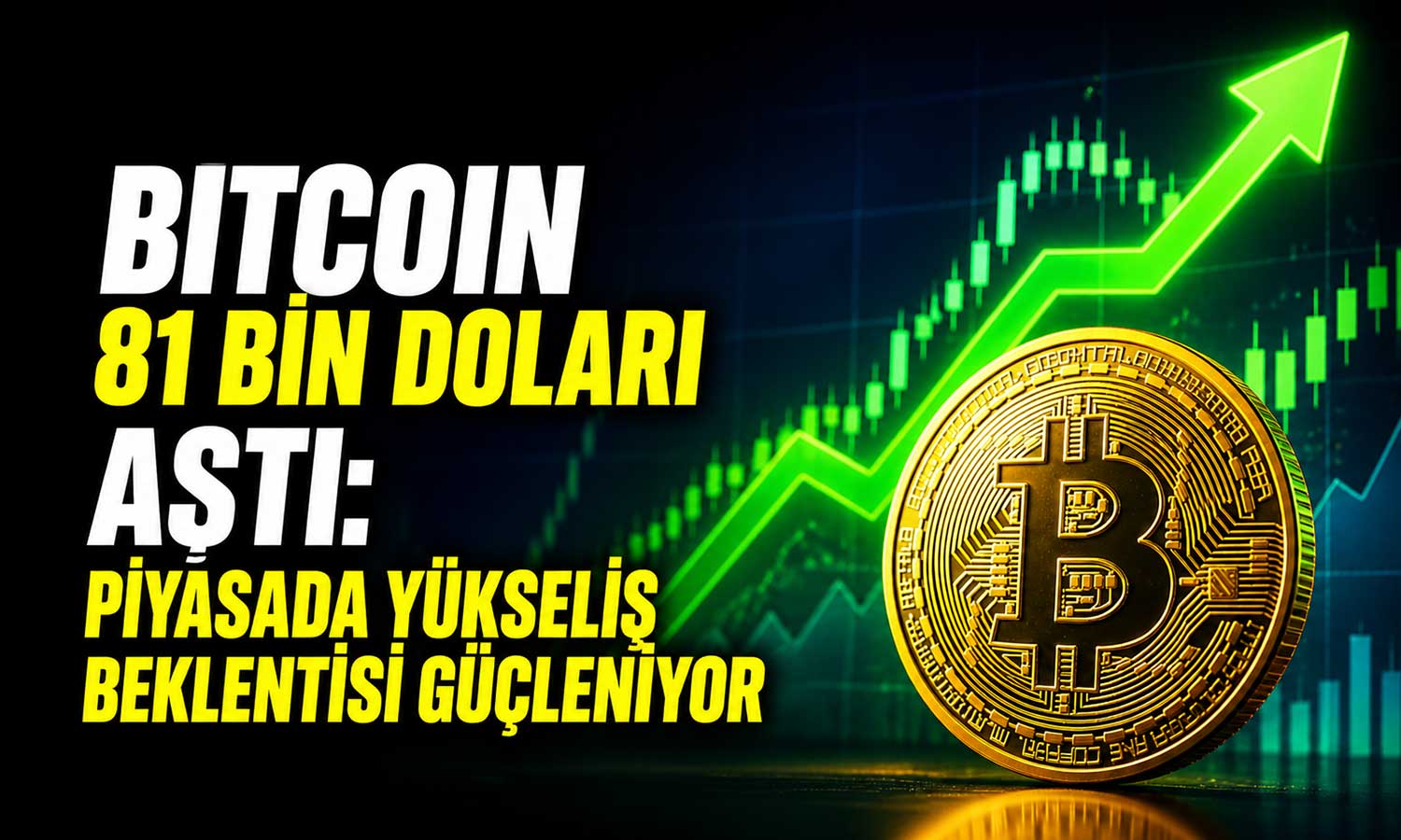 Bitcoin 80 bin üzerinde: Sırada daha büyük ralli mi var?