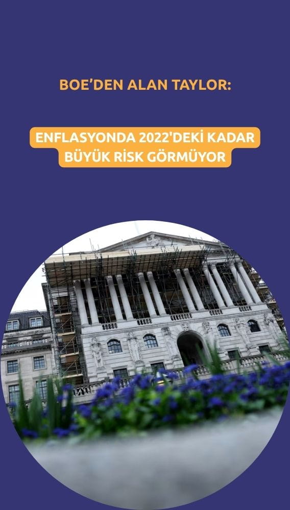 BOE yetkilisi enflasyonda 2022'deki kadar büyük risk görmüyor