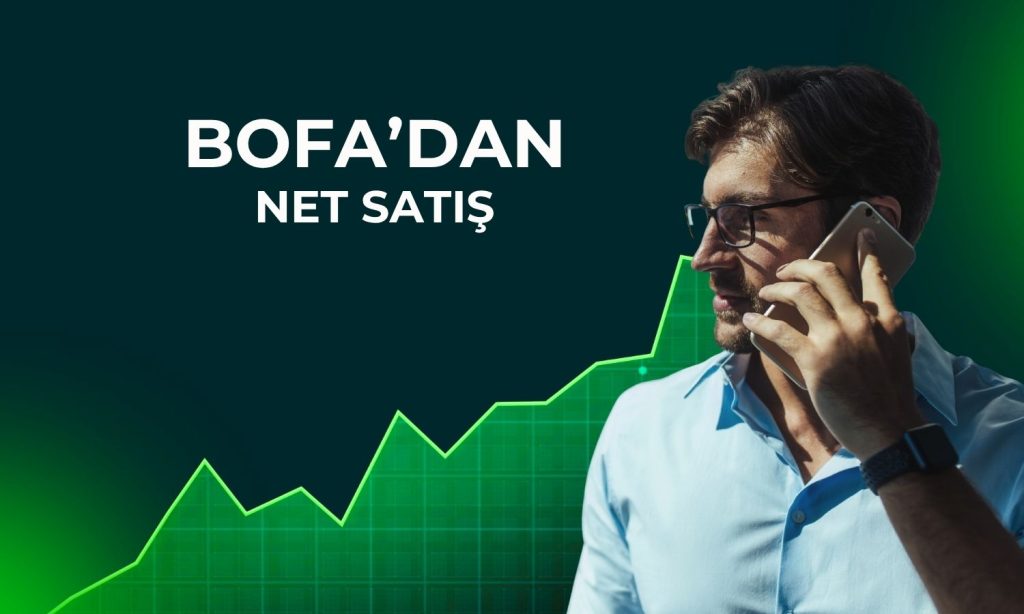 BofA sattı: 7,2 milyon lot pay elden çıkarıldı