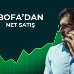 BofA sattı: 7,2 milyon lot pay elden çıkarıldı