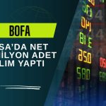 BofA’dan SASA hamlesi: Pay oranı yüzde 5’i aştı!