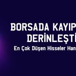Borsa 14 bin puana dayandı! Endekste 1000 puanlık kayıp