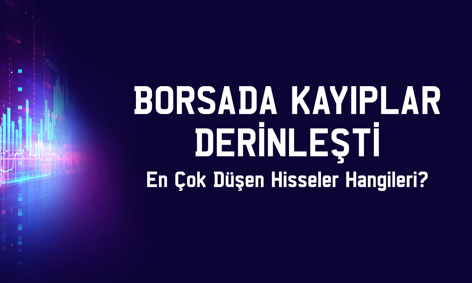 Borsa 14 bin puana dayandı! Endekste 1000 puanlık kayıp