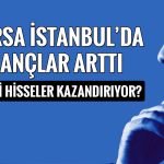 Borsada rekor görüldü: Kardemir ve Beşiktaş öne çıkıyor