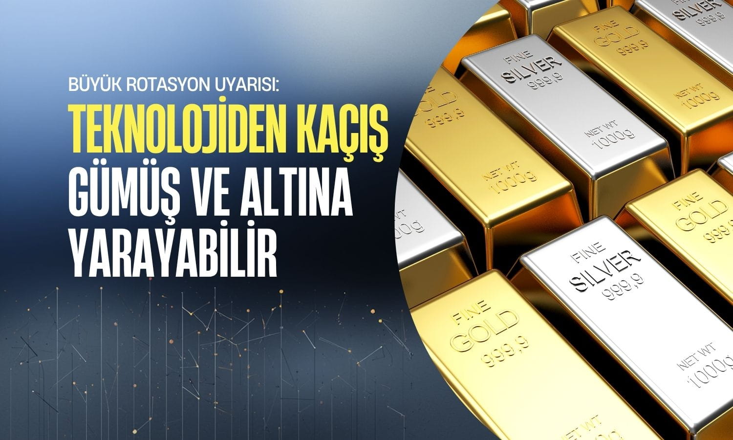 Büyük rotasyon uyarısı: Teknoloji paylarından çıkış gümüşe yarayabilir