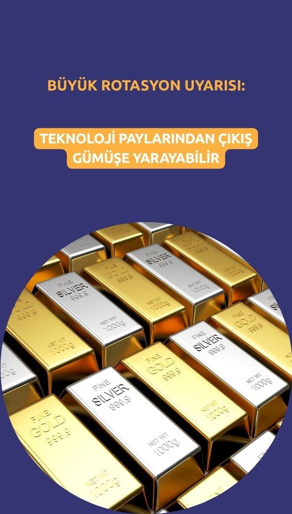 Büyük rotasyon uyarısı: Teknoloji paylarından çıkış gümüşe yarayabilir